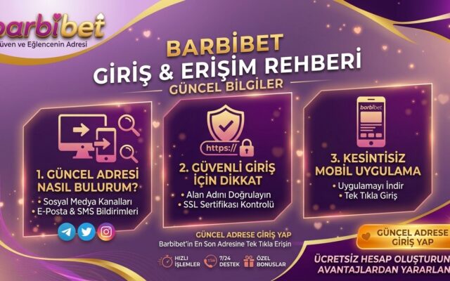 Barbibet Giriş: Güncel Erişim Bilgileri ve Siteye Giriş Rehberi